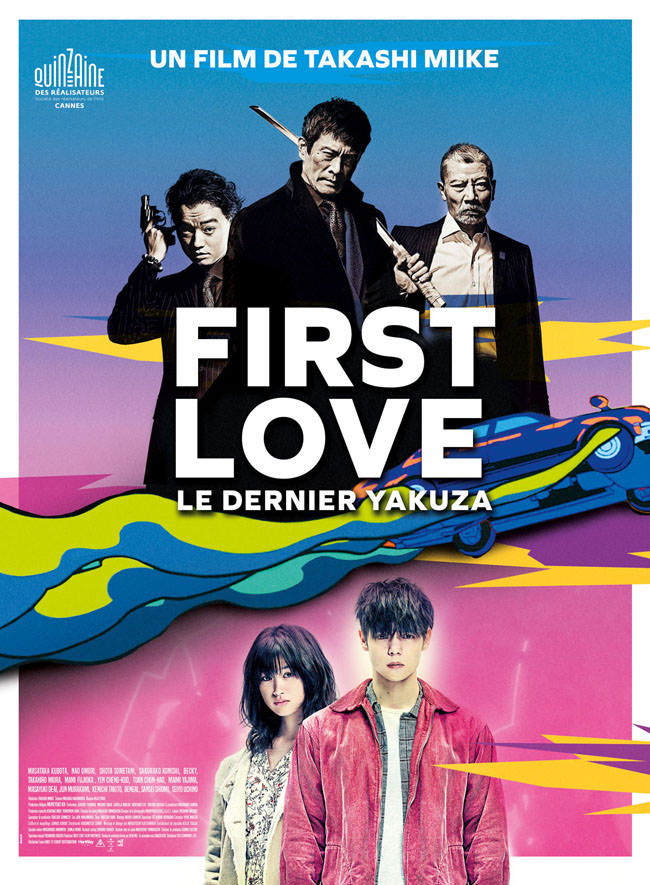 First love le dernier yakuza de Takashi Miike