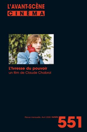 Achat Numéro 551 - L'ivresse du pouvoir de Claude Chabrol